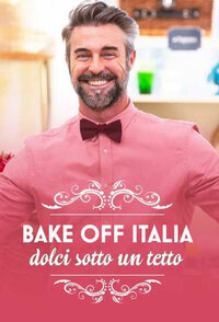 Bake Off Italia – Dolci sotto un tetto